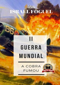 Cover Ii Guerra Mundial: A Cobra Fumou (eBook, PDF)