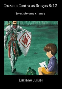 Cruzada Contra As Drogas 8/12 (eBook, PDF) - Julusi, Luciano