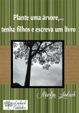 Plante Uma Árvore... (eBook, PDF) Plante Uma Árvore... (eBook, PDF)