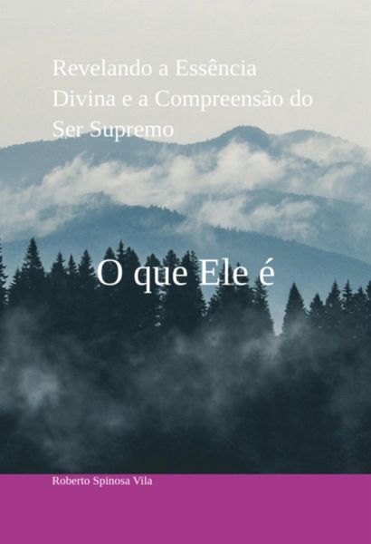 O Que Ele É (eBook, PDF)