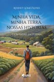 Minha Vida, Minha Terra, Nossas Histórias.. (eBook, PDF)