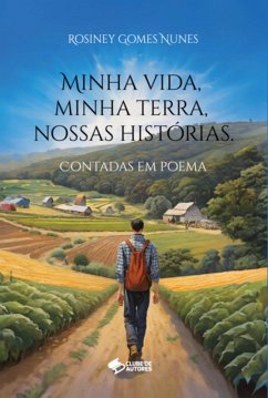 Cover Minha Vida, Minha Terra, Nossas Histórias.. (eBook, PDF)