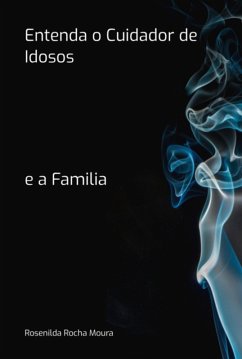 Entenda O Cuidador De Idosos (eBook, PDF) Cover Entenda O Cuidador De Idosos (eBook, PDF)