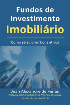Fundos De Investimento Imobiliário (eBook, PDF) - de Farias, Jean Alexandre