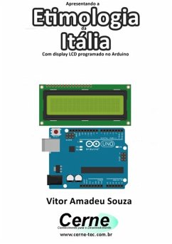Cover Apresentando A Etimologia Da Itália Com Display Lcd Programado No Arduino (eBook, PDF)