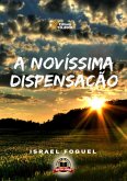 A Novíssima Dispensação (eBook, PDF) A Novíssima Dispensação (eBook, PDF)