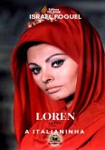 Loren: A Italianinha (eBook, PDF) Loren: A Italianinha (eBook, PDF)