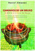Caminhos De Um Bruxo A Bíblia É O Livro Da Deusa (eBook, PDF)
