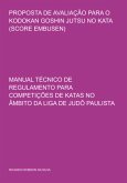 Proposta De Avaliação Para O Kodokan Goshin Jutsu No Kata (score Embusen) (eBook, PDF)
