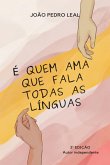 É Quem Ama Que Fala Todas As Línguas (eBook, PDF)