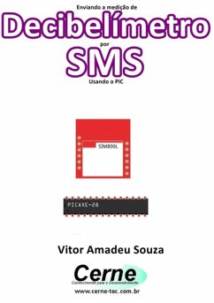 Cover Enviando A Medição De Decibelímetro Por Sms Usando O Pic (eBook, PDF)
