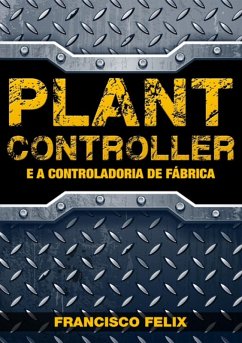 Cover Plant Controller E A Controladoria De Fábrica (eBook, PDF)