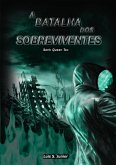 A Batalha Dos Sobreviventes (eBook, PDF)