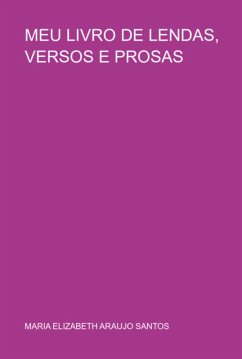 Cover Meu Livro De Lendas, Versos E Prosas (eBook, PDF)