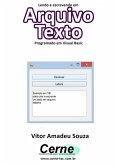 Lendo E Escrevendo Em Arquivo Texto Programado Em Visual Basic (eBook, PDF)