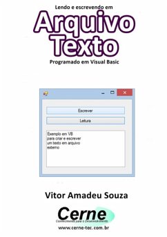 Lendo E Escrevendo Em Arquivo Texto Programado Em Visual Basic (eBook, PDF) - Souza, Vitor Amadeu