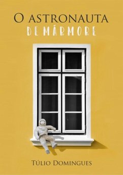 Cover O Astronauta De Mármore (eBook, PDF)