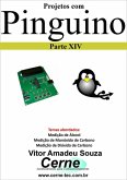 Projetos Com Pinguino Parte Xiv (eBook, PDF)