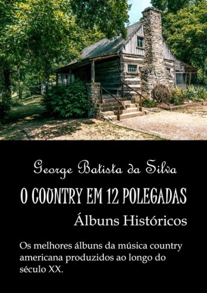 O Country Em 12 Polegadas (eBook, PDF) O Country Em 12 Polegadas (eBook, PDF)
