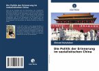 Die Politik der Erinnerung im sozialistischen China
