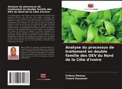 Analyse du processus de traitement en double famille des OEV du Nord de la Côte d'Ivoire - Memon, Fofana;Kassoum, Traoré