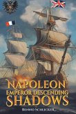 Napoleon: Emperor Descending Shadows