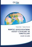 MUMTOZ GEOSIYOSATNING ASOSIY G'OYALARI VA TAMOYILLARI