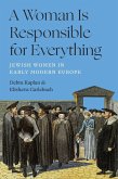 A Woman Is Responsible for Everything A Woman Is Responsible for Everything