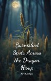 Burnished Spots Across the Dragon Hemp Burnished Spots Across the Dragon Hemp