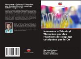 Nouveaux s-Triazinyl Thiourées par des réactions de couplage catalysées par le Cu