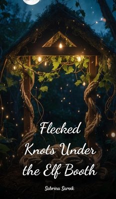 Flecked Knots Under the Elf Booth - Sarvik, Sabrina