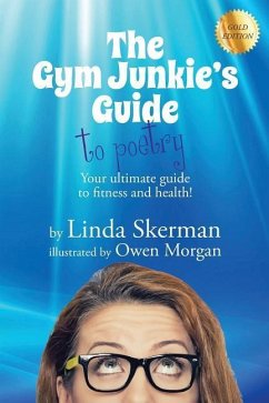 Cover The Gym Junkie's Guide to Poetry