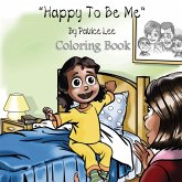 Happy To Be Me! Coloring Book Happy To Be Me! Coloring Book