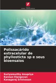 Polissacárido extracelular de phyllosticta sp e seus bioensaios Polissacárido extracelular de phyllosticta sp e seus bioensaios