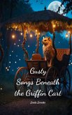 Gusty Songs Beneath the Griffin Cart