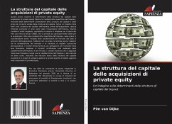 La struttura del capitale delle acquisizioni di private equity - van Dijke, Pim