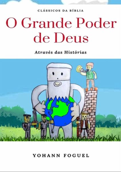 O Grande Poder De Deus Através Das Histórias (eBook, PDF)