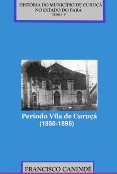 Cover História Do Município De Curuçá No Estado Do Pará. (eBook, PDF)
