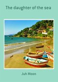 The Daughter Of The Sea (eBook, PDF)