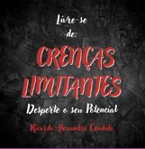 Livre-se De Crenças Limitantes (eBook, PDF)