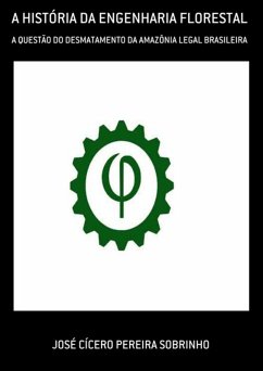 Cover A História Da Engenharia Florestal (eBook, PDF)