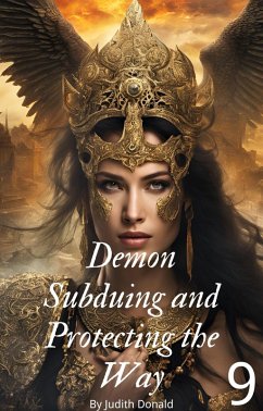 Demon Subduing and Protecting the Way 9 (eBook, ePUB) - Donald, Judith