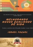 Melhorando Nossa Qualidade De Vida (eBook, PDF) Melhorando Nossa Qualidade De Vida (eBook, PDF)