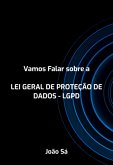 Vamos Falar Sobre A Lei Geral De Proteção De Dados (eBook, PDF)