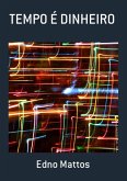 Tempo É Dinheiro (eBook, PDF)
