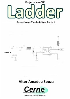 Projetos Em Clp Ladder Baseado No Twidosuite Parte I (eBook, PDF) - Souza, Vitor Amadeu