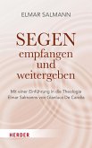 Segen - empfangen und weitergeben (eBook, PDF) Segen - empfangen und weitergeben (eBook, PDF)