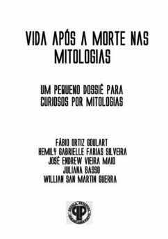 Cover Vida Após A Morte Nas Mitologias: Um Pequeno Dossiê Para Curiosos Por Mitologia (eBook, PDF)
