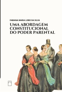 Cover Uma Abordagem Constitucional Do Poder Parental (eBook, PDF)