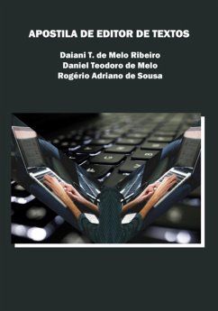 Apostila De Editor De Textos (eBook, PDF) - de de de Sousa, Daiani T. M. Ribeiro/daniel T. Melo/rogério A.